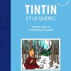 Livres - Papeterie Tintin | Tintin Et Le Quebec