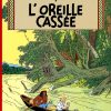 Livres - Papeterie Tintin | 06. L'Oreille Cassee